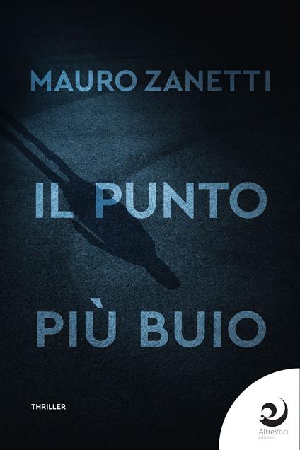 Il punto più buio - Mauro Zanetti - copertina