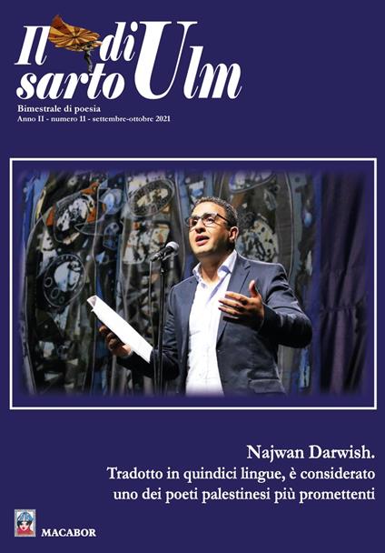 Il sarto di Ulm. Vol. 11: Najwan Darwish. Tradotto in quindici lingue, è considerando uno dei poeti palestinesi più promettenti. - copertina