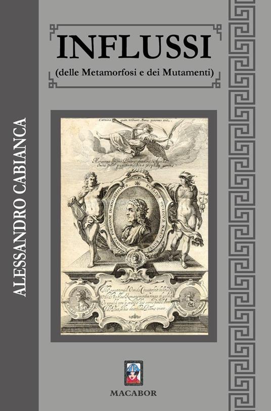 Influssi (delle Metamorfosi e dei Mutamenti) - Alessandro Cabianca - copertina