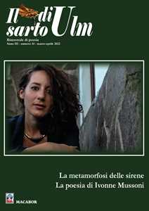 Il sarto di Ulm. Vol. 14: metamorfosi delle sirene. La poesia di Ivonne Mussoni, La.