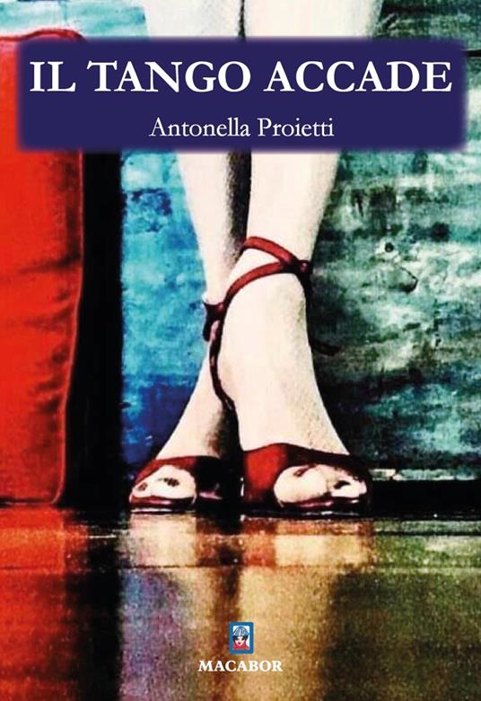 Il tango accade - Antonella Proietti - copertina