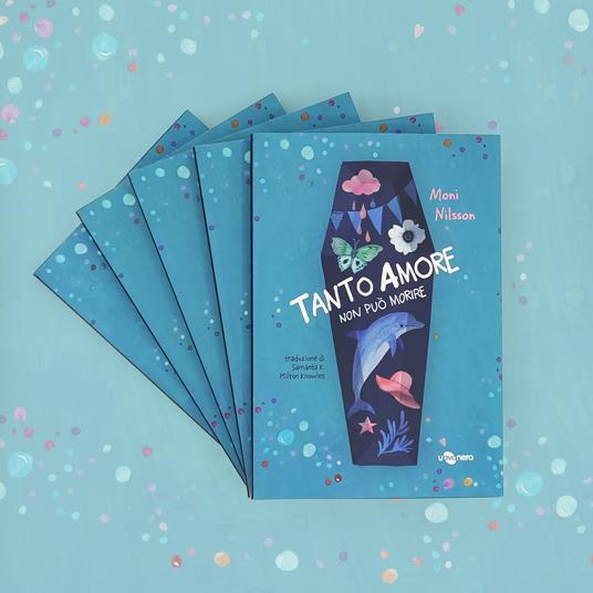 Tanto amore non può morire. Ediz. illustrata - Moni Nilsson - 4