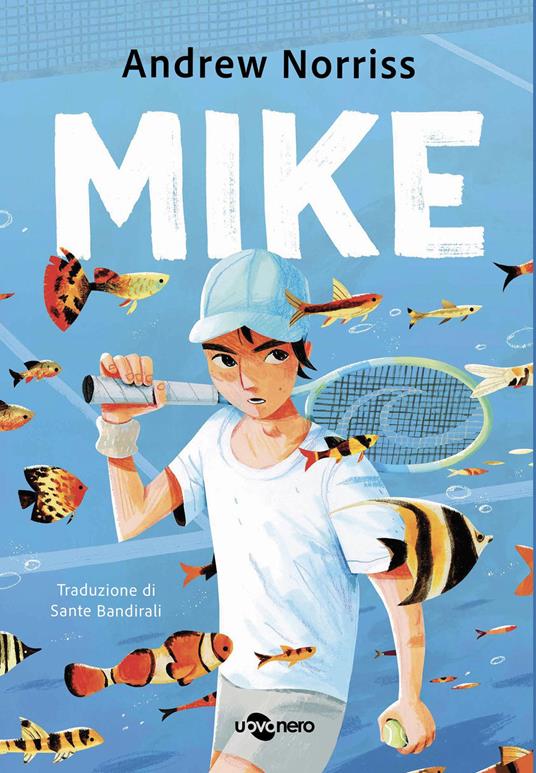 Mike. Ediz. ad alta leggibilità - Andrew Norriss - copertina
