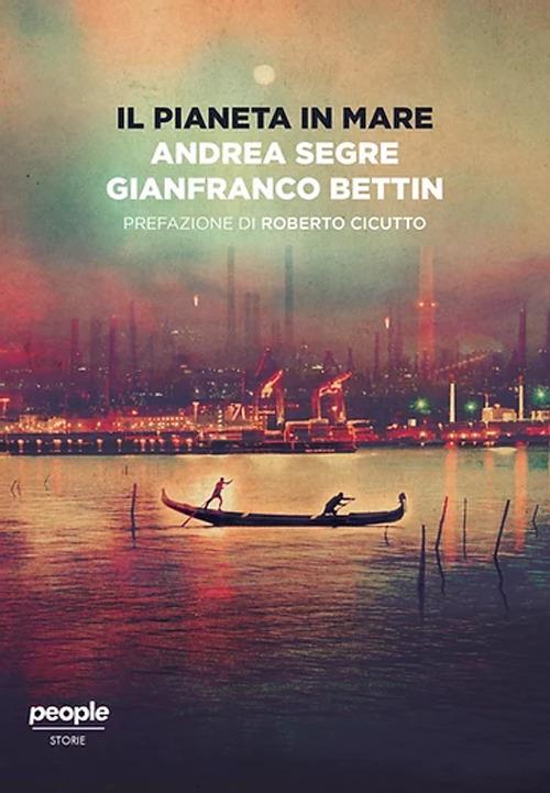 Il pianeta in mare - Andrea Segre,Gianfranco Bettin - copertina