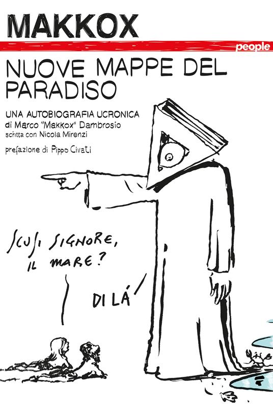 Nuove mappe del paradiso. Una autobiografia ucronica. Ediz. illustrata - Makkox,Nicola Mirenzi - ebook