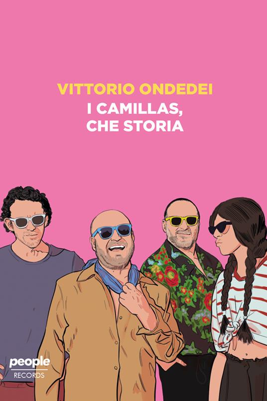 I Camillas, che storia - Vittorio Ondedei - copertina