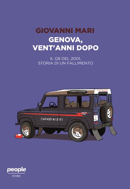 Genova, vent'anni dopo. Il G8 del 2001, storia di un fallimento - Giovanni Mari - ebook