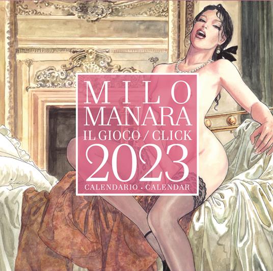 Milo Manara. Il gioco. Calendario 2023 - Milo Manara - copertina