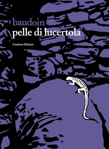 Pelle di lucertola - Edmond Baudoin - copertina