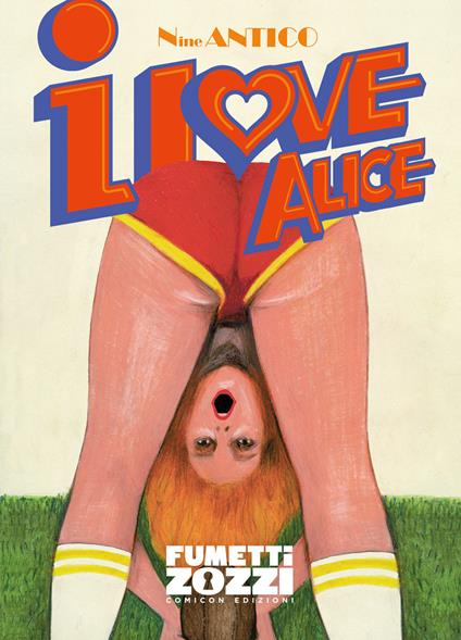 I love Alice - Nine Antico - copertina