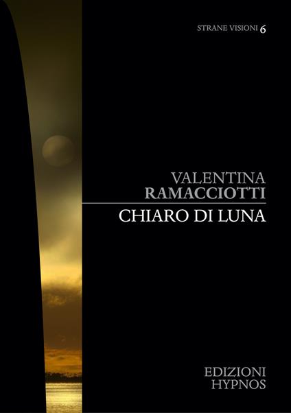 Chiaro di luna - Valentina Ramacciotti - ebook