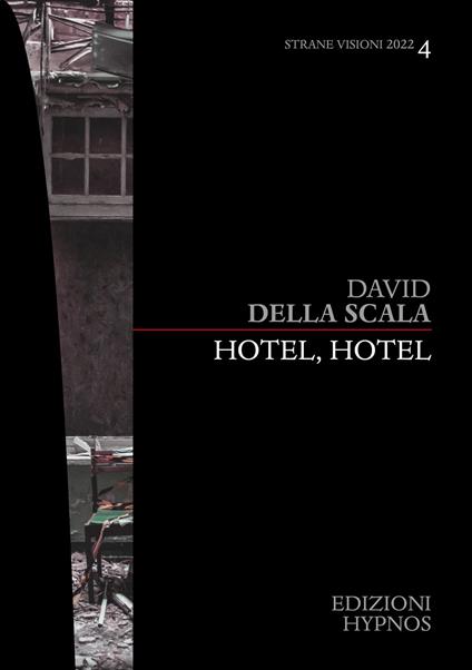 Hotel, Hotel - David Della Scala - ebook