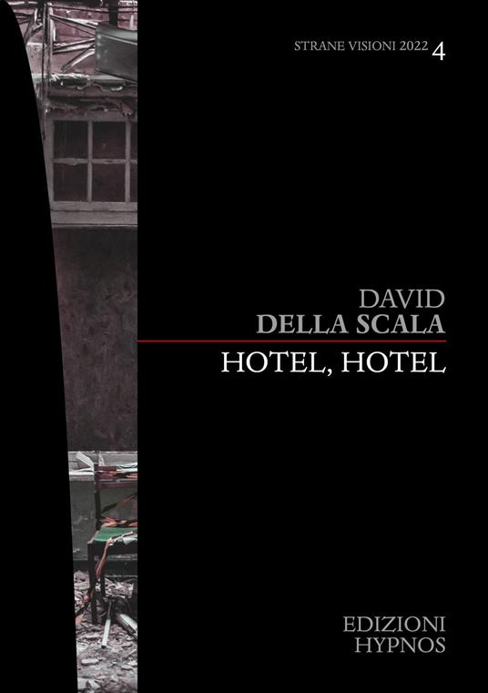 Hotel, Hotel - David Della Scala - ebook