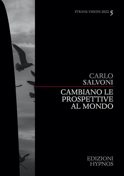 Cambiano le prospettive al mondo - Carlo Salvoni - ebook