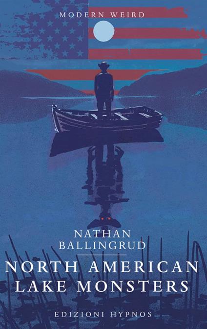 North american lake monsters - Nathan Ballingrud - copertina