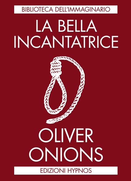 La bella incantatrice - Oliver Onions - copertina