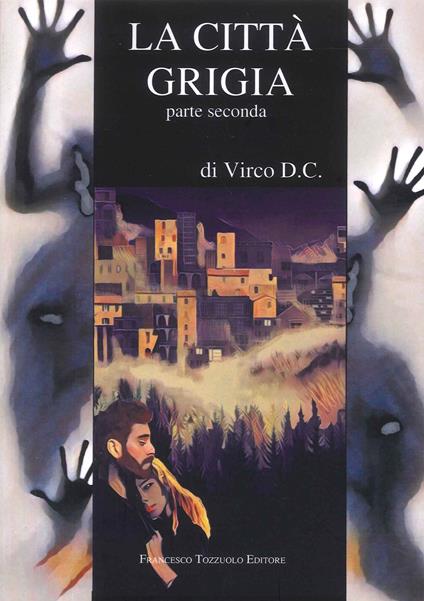 La città grigia. Vol. 2 - Virco D.C. - copertina