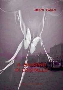 Il bambino di cristallo