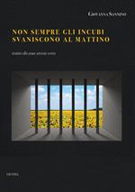 Non sempre gli incubi svaniscono al mattino