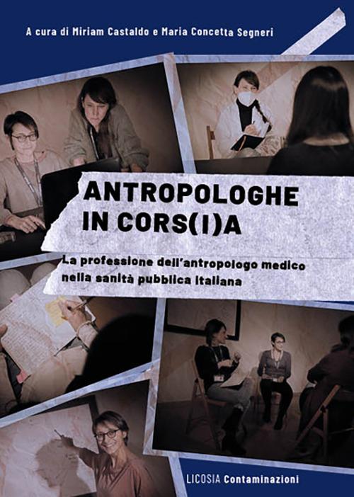 Antropologhe in cors(i)a. La professione dell'antropologo medico nella sanità pubblica italiana - copertina