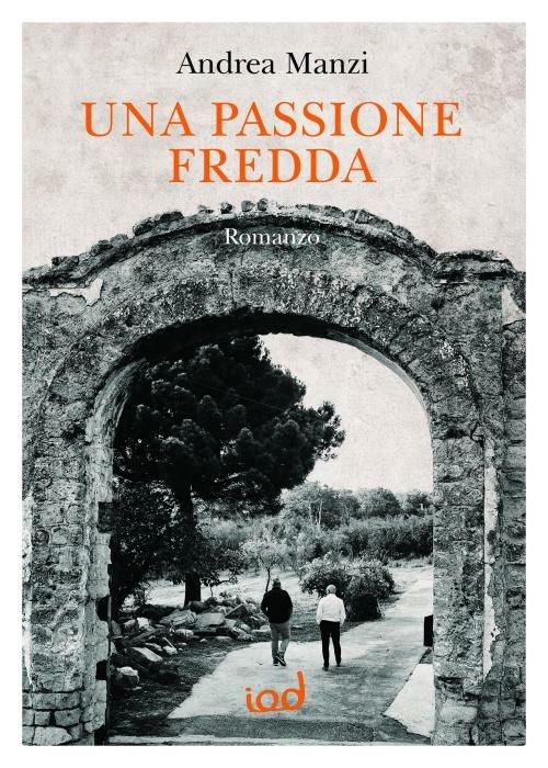 Una passione fredda - Andrea Manzi - copertina