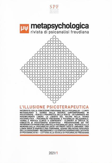 Metapsychologica. Rivista di psicanalisi freudiana. L'illusione psicoterapeutica (2021) - copertina