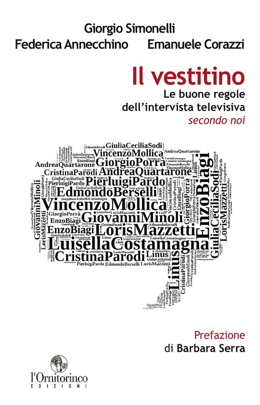 Il vestitino. Le buone regole dell'intervista televisiva secondo noi - Federica Annecchino,Emanuele Corazzi,Giorgio Simonelli - ebook