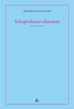 Schopenhauer educatore. Riflessioni avverse allo spirito del proprio tempo. Testo tedesco a fronte