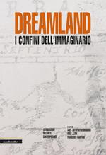 Dreamland. I confini dell'immaginario. Le migrazioni nell'arte contemporanea