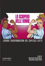 Lo sciopero delle donne. Lavoro # Trasformazioni del capitale # Lotte