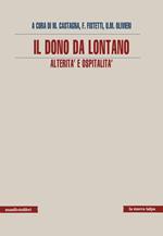 Il dono da lontano. Alterità e ospitalità