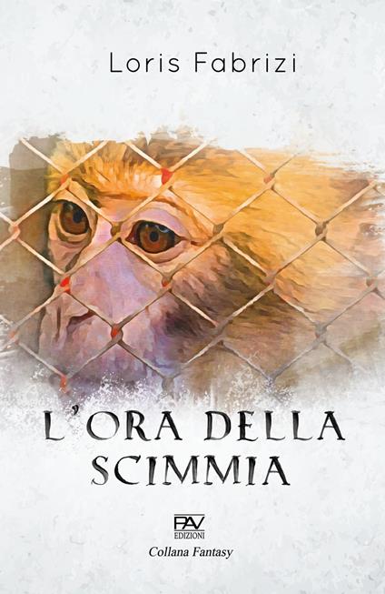 L' ora della scimmia - Loris Fabrizi - copertina