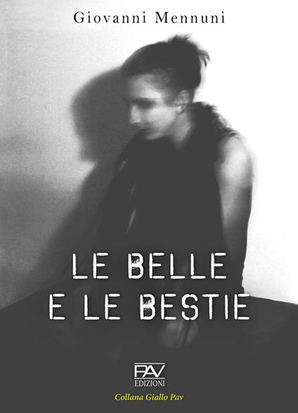 Le belle e le bestie - Giovanni Mennuni - copertina