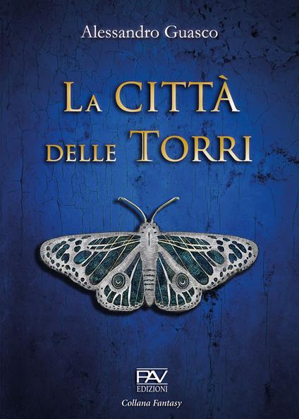 La Città delle Torri - Alessandro Guasco - copertina