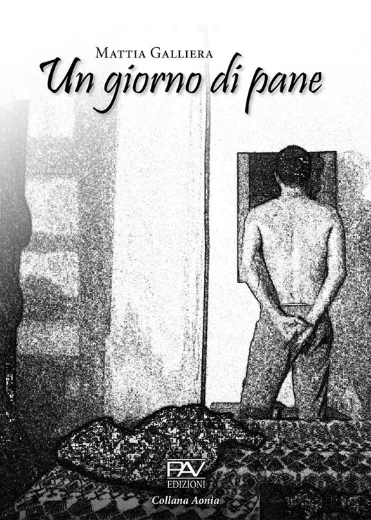 Un giorno di pane - Mattia Galliera - copertina