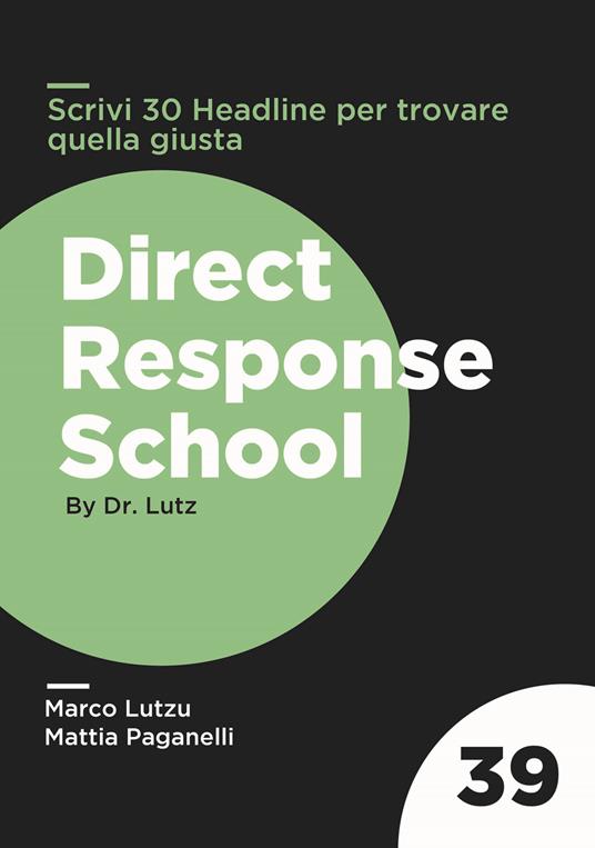 Scrivi 30 headline per trovare quella giusta - Marco Lutzu,Mattia Paganelli - copertina