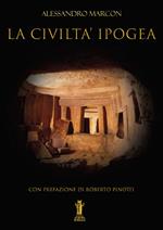 La civiltà ipogea