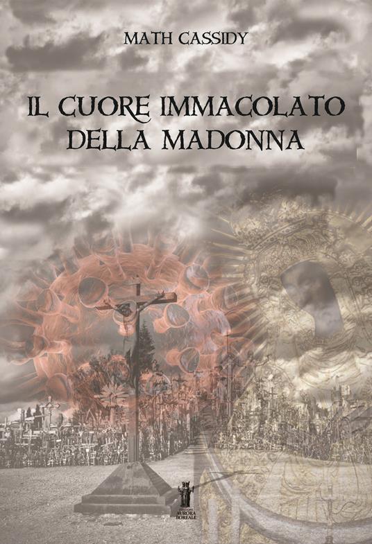 Il Cuore immacolato della Madonna - Math Cassidy - copertina