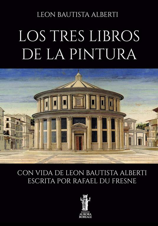 Los tres libros de la pintura - Leon Battista Alberti - copertina