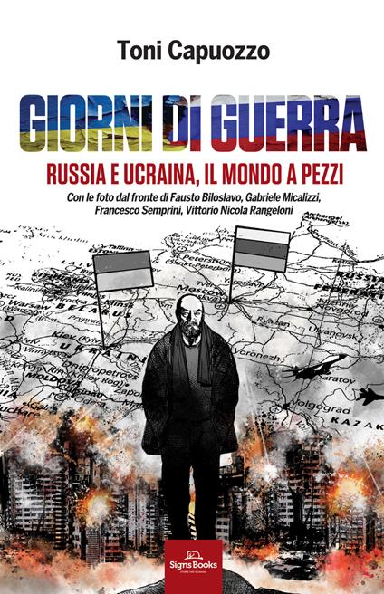 Giorni di guerra. Russia e Ucraina, il mondo a pezzi - Toni Capuozzo - copertina