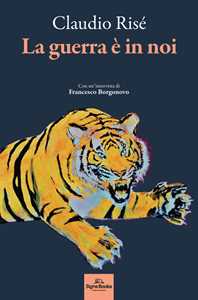 Libro La guerra è in noi Claudio Risé