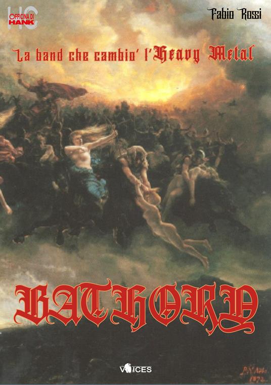 Bathory. La band che cambiò l'heavy metal - Fabio Rossi - copertina