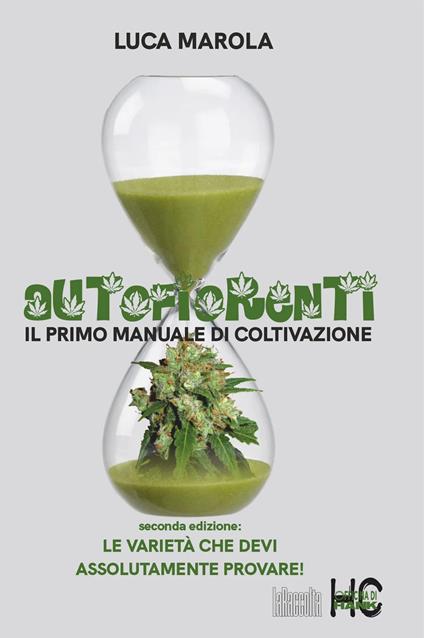Autofiorenti. Il primo manuale di coltivazione - Luca Marola - copertina