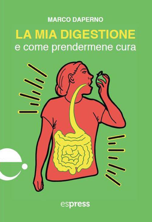 La mia digestione e come prendermene cura - Marco Daperno - copertina