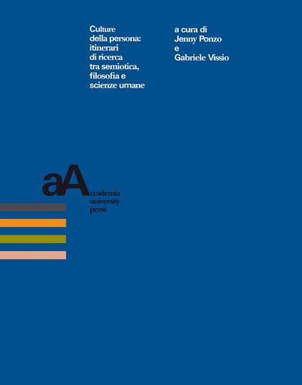 Culture della persona: itinerari di ricerca tra semiotica, filosofia e scienze umane - copertina