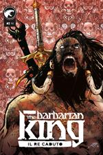The Barbarian King. Vol. 2: Il re caduto