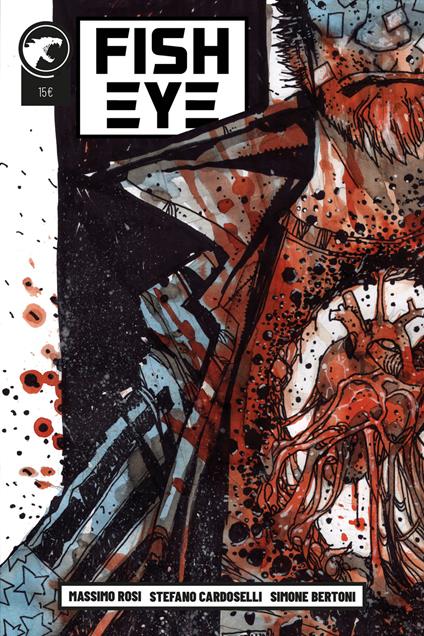 Fish eye - Massimo Rosi,Stefano Cardoselli,Simone Bertoni - copertina