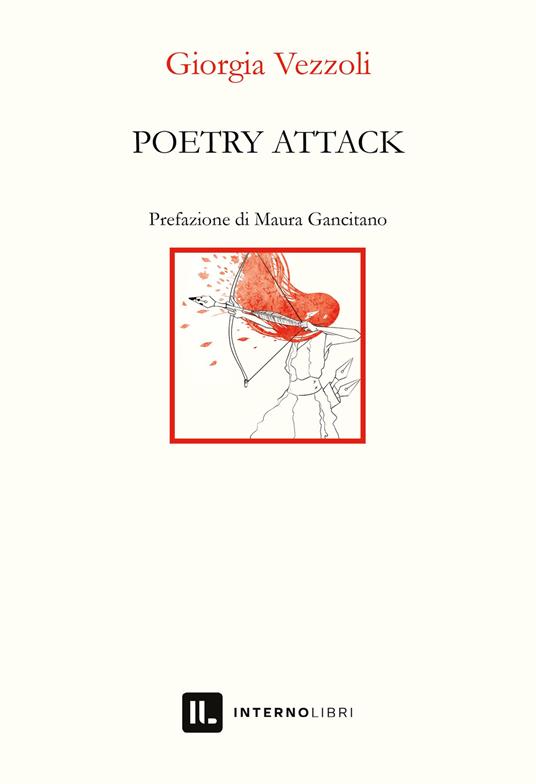 Poetry attack. Ediz. italiana - Giorgia Vezzoli - copertina