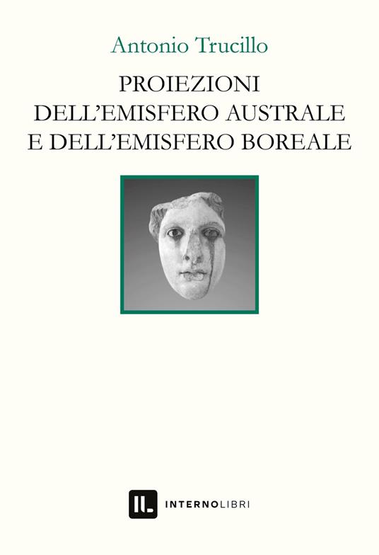 Proiezioni dell'emisfero australe e dell'emisfero boreale - Antonio Trucillo - copertina