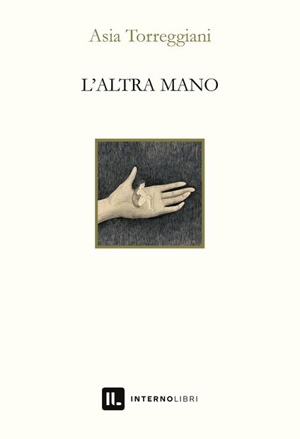 L'altra mano - Asia Torreggiani - copertina